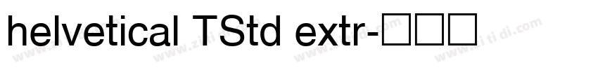 helvetical TStd extr字体转换